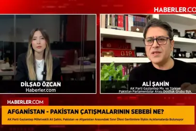 AK Parti Milletvekili Ali Şahin Anlattı: Afganistan-Pakistan Geriliminin Perde Arkası