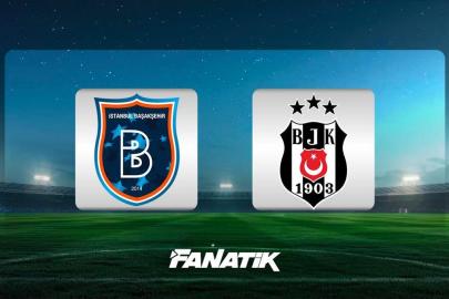 CANLI | Başakşehir - Beşiktaş maçı Canlı Anlatım - BAŞAKŞEHİR - BJK maçı kadrosu, skoru ve istatistikleri