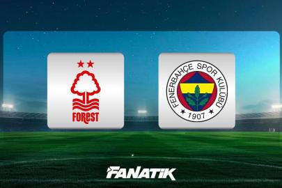 CANLI | Nottingham Forest - Fenerbahçe maçı ne zaman, saat kaçta ve hangi kanalda?