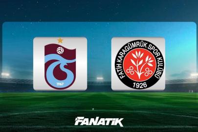 CANLI | Trabzonspor - Fatih Karagümrük maçı Canlı Anlatım - TS - FKG maçı kadrosu, skoru ve istatistikleri