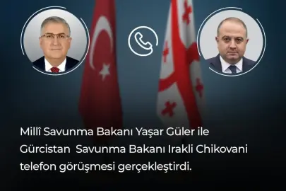 Bakan Güler, Gürcistan Savunma Bakanı Chikovani ile telefonda görüştü