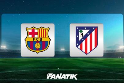 Barcelona - Atletico Madrid maçı ne zaman, saat kaçta ve hangi kanalda?