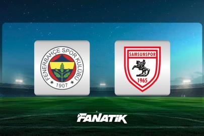 CANLI |Fenerbahçe - Samsunspor maçı ne zaman, saat kaçta hangi kanalda? (11'ler)