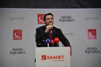 Saadet Partisi Genel Başkanı Arıkan, Karaman'da konuştu Açıklaması