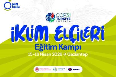 İklim Elçileri Gaziantep'te buluşuyor