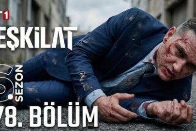 Teşkilat 178. bölüm fragmanı izle! TRT 1 Teşkilat yeni bölüm fragmanı yayınlandı mı? Teşkilat Uzay ölecek mi?