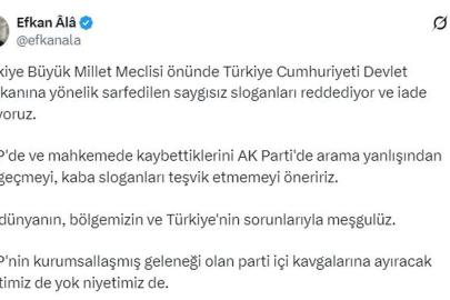 AK Parti'li Ala: Devlet Başkanına yönelik saygısız sloganları reddediyor ve iade ediyoruz