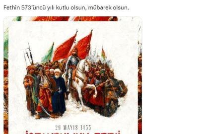 Cumhurbaşkanı Erdoğan: "Fethin 573'üncü yılı kutlu olsun, mübarek olsun"