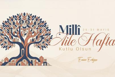 Emine Erdoğan'dan ilk Milli Aile Haftası mesajı