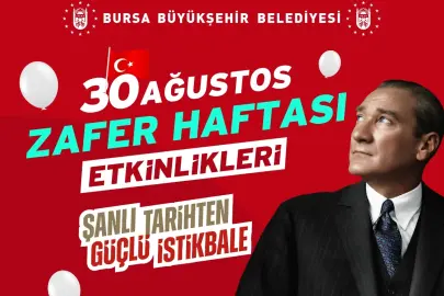Bursa Büyükşehir 30 Ağustos coşkusunu şehre yayacak